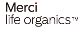 Merci life organics